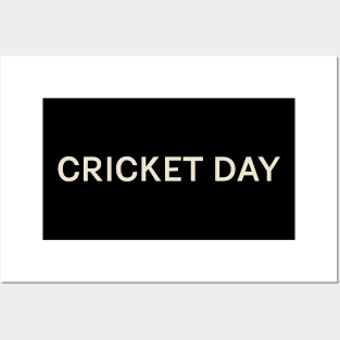 Cricket Day On This Day Perfect Day Posters and Art